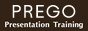 PREGO presentation training
